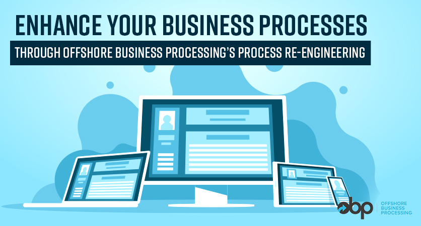 Enhance your business processes through OBP’s Process Re-engineering